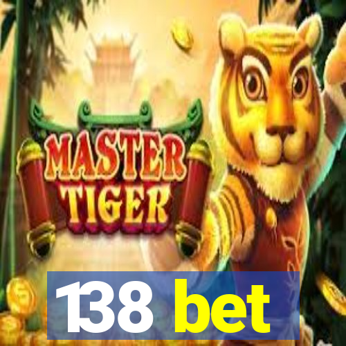 138 bet